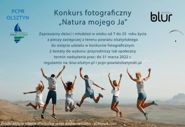 „Natura mojego Ja” – konkurs fotograficzny PCPR Olsztyn i BLUR